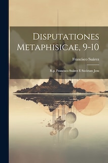 Couverture_Disputationes Metaphisicae, 9-10