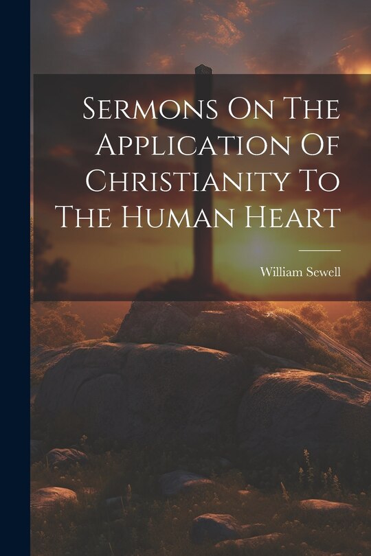 Couverture_Sermons On The Application Of Christianity To The Human Heart