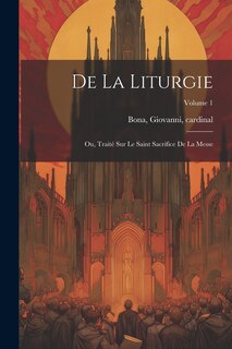 Front cover_De la liturgie