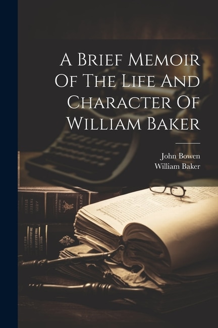 Front cover_A Brief Memoir Of The Life And Character Of William Baker