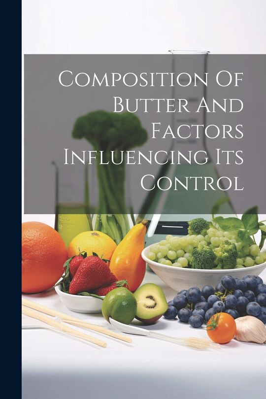 Front cover_Composition Of Butter And Factors Influencing Its Control