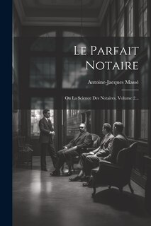 Couverture_Le Parfait Notaire