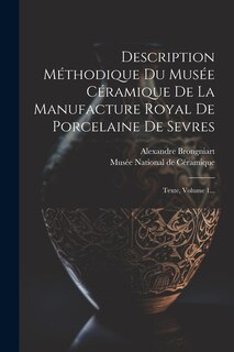 Front cover_Description Méthodique Du Musée Céramique De La Manufacture Royal De Porcelaine De Sevres