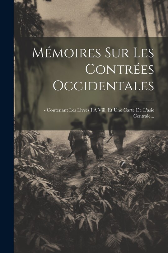 Front cover_Mémoires Sur Les Contrées Occidentales
