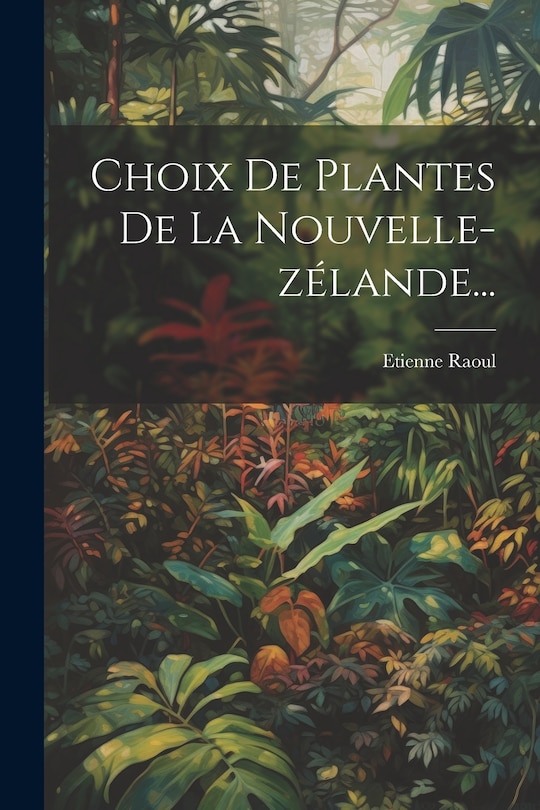 Front cover_Choix De Plantes De La Nouvelle-zélande...