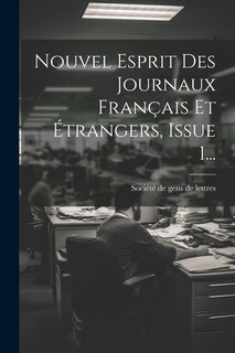 Front cover_Nouvel Esprit Des Journaux Français Et Étrangers, Issue 1...