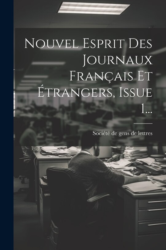 Front cover_Nouvel Esprit Des Journaux Français Et Étrangers, Issue 1...