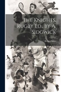 Front cover_The Knights. Rugby Ed., by A. Sidgwick