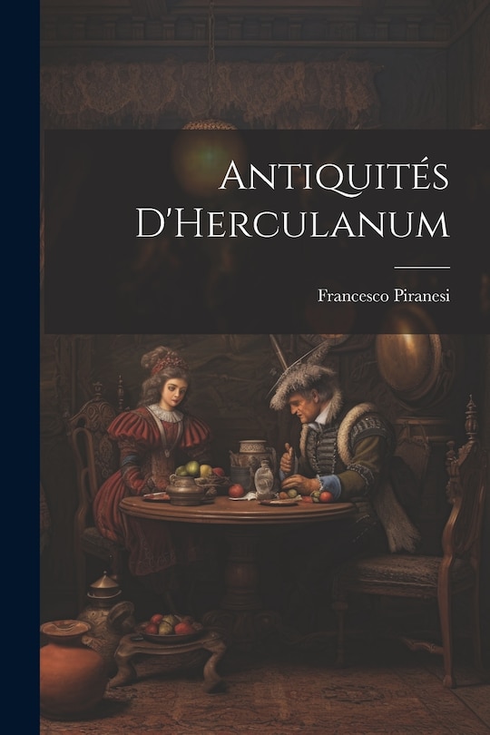 Couverture_Antiquit&eacute;s D'Herculanum