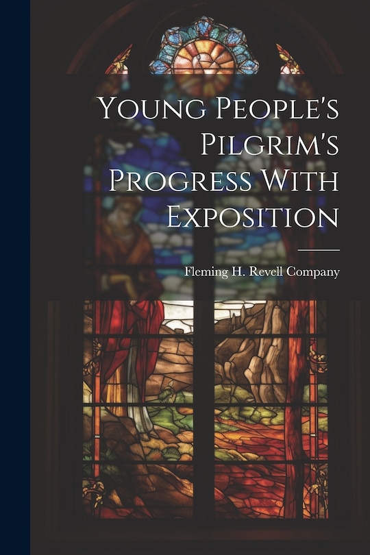 Front cover_Young People's Pilgrim's Progress With Exposition
