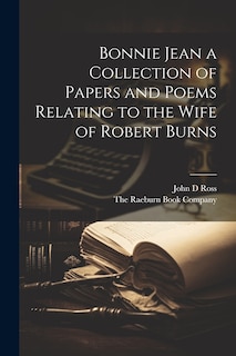 Front cover_Bonnie Jean a Collection of Papers and Poems Relating to the Wife of Robert Burns