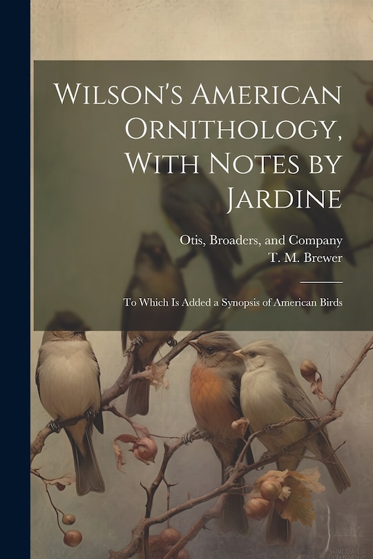 Front cover_Wilson's American Ornithology, With Notes by Jardine