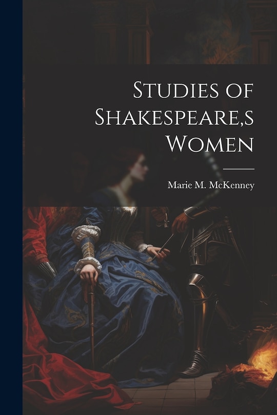 Couverture_Studies of Shakespeare, s Women
