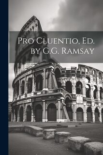 Front cover_Pro Cluentio, Ed. by G.G. Ramsay