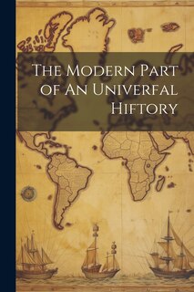 Couverture_The Modern Part of An Univerfal Hiftory