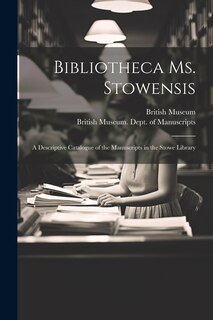 Front cover_Bibliotheca Ms. Stowensis