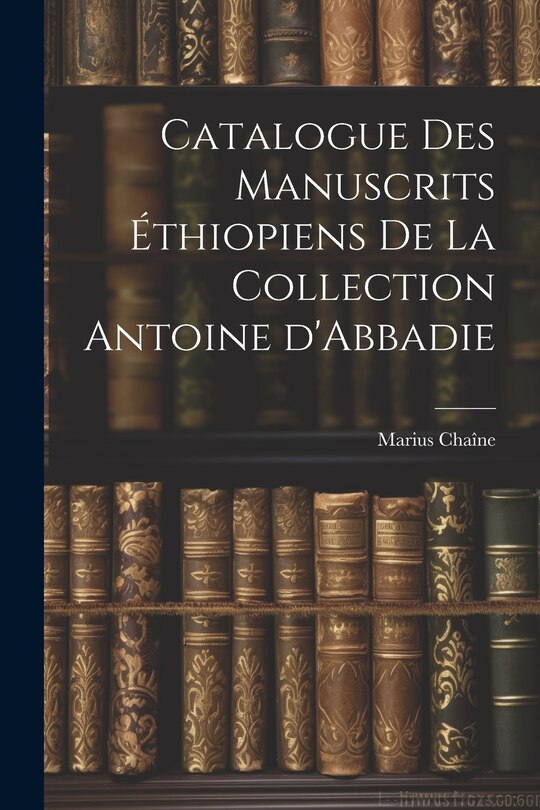 Front cover_Catalogue des manuscrits éthiopiens de la collection Antoine d'Abbadie