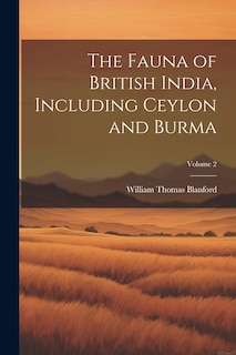 Front cover_The Fauna of British India, Including Ceylon and Burma; Volume 2
