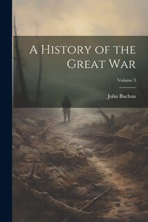 Front cover_A History of the Great war; Volume 3