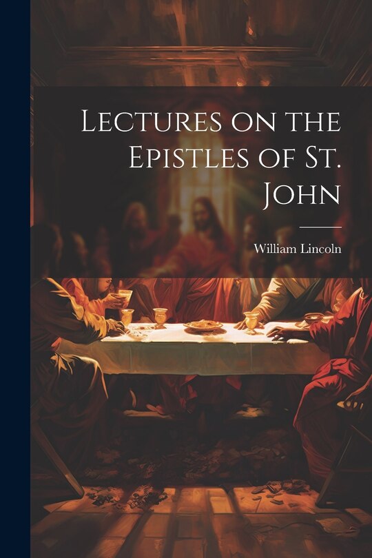 Front cover_Lectures on the Epistles of St. John