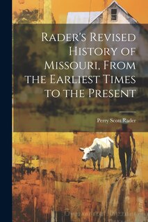 Front cover_Rader's Revised History of Missouri, From the Earliest Times to the Present