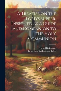 Couverture_A Treatise on the Lord's Supper, Designed as a Guide and Companion to the Holy Communion