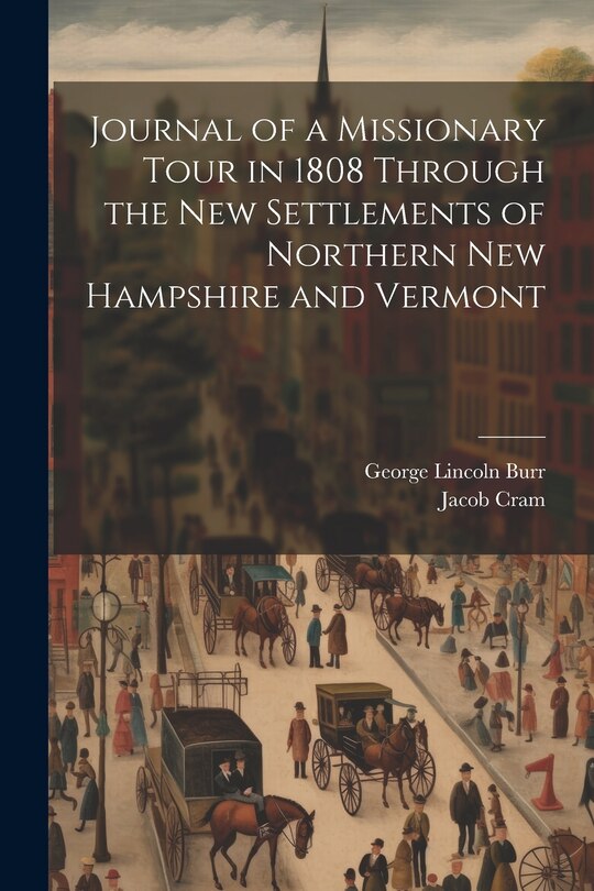 Front cover_Journal of a Missionary Tour in 1808 Through the New Settlements of Northern New Hampshire and Vermont