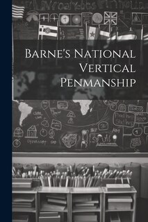 Couverture_Barne's National Vertical Penmanship