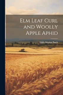 Couverture_Elm Leaf Curl and Woolly Apple Aphid