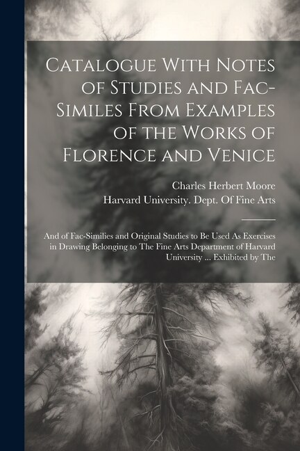 Front cover_Catalogue With Notes of Studies and Fac-Similes From Examples of the Works of Florence and Venice