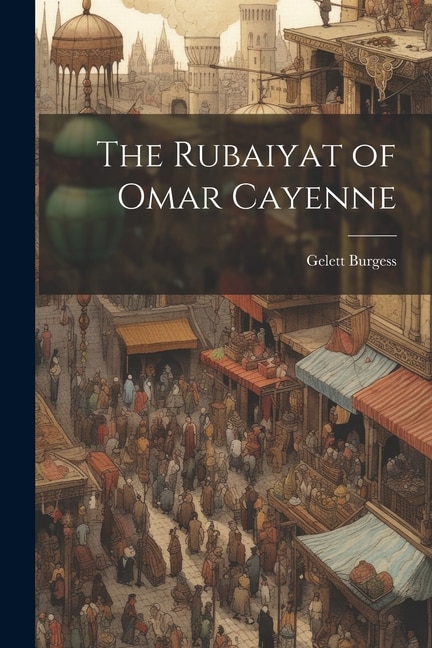 Front cover_The Rubaiyat of Omar Cayenne