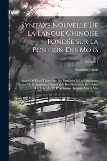 Front cover_Syntaxe Nouvelle De La Langue Chinoise Fondée Sur La Position Des Mots