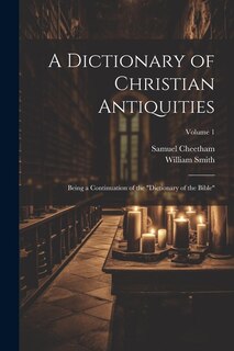 Front cover_A Dictionary of Christian Antiquities
