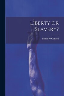 Couverture_Liberty or Slavery?