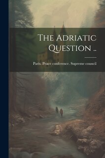 Front cover_The Adriatic Question ..