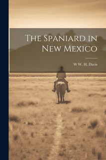Couverture_The Spaniard in New Mexico