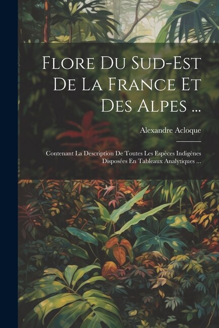 Front cover_Flore Du Sud-Est De La France Et Des Alpes ...
