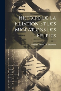 Front cover_Histoire De La Filiation Et Des Migrations Des Peuples