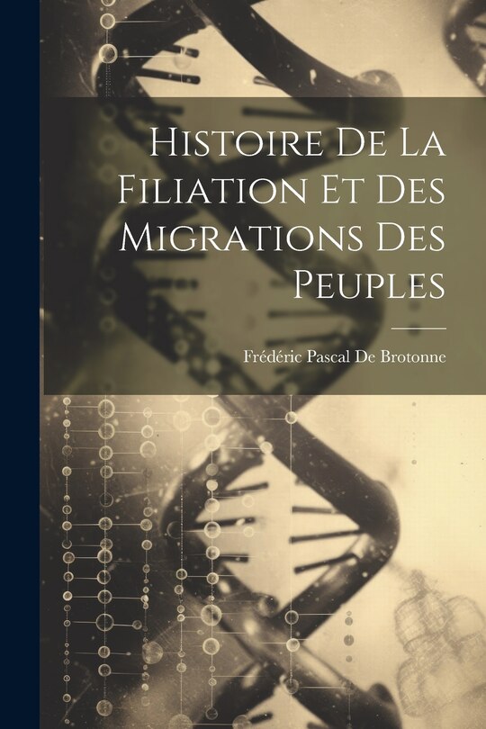 Front cover_Histoire De La Filiation Et Des Migrations Des Peuples