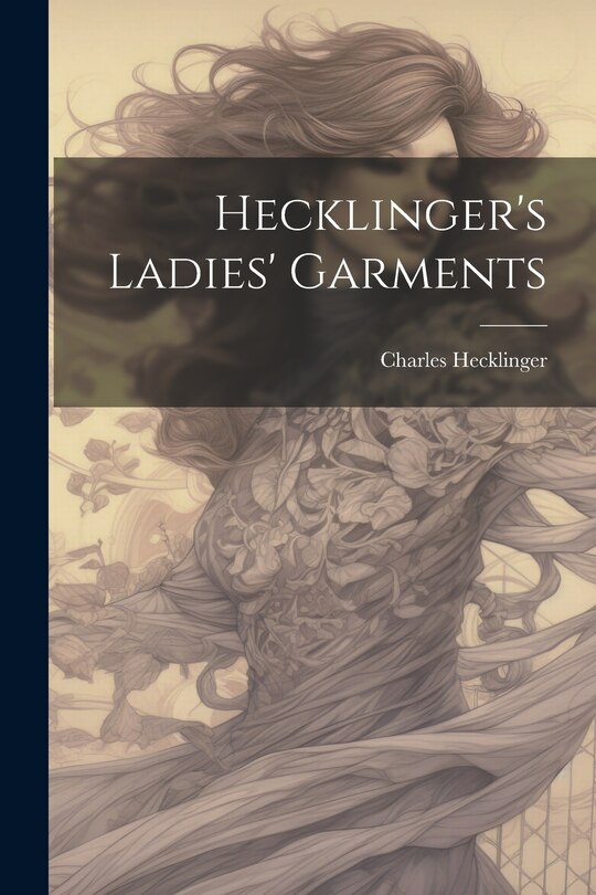 Couverture_Hecklinger's Ladies' Garments