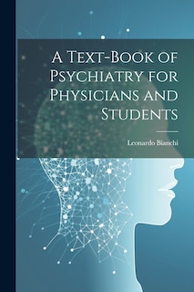 Couverture_A Text-Book of Psychiatry for Physicians and Students