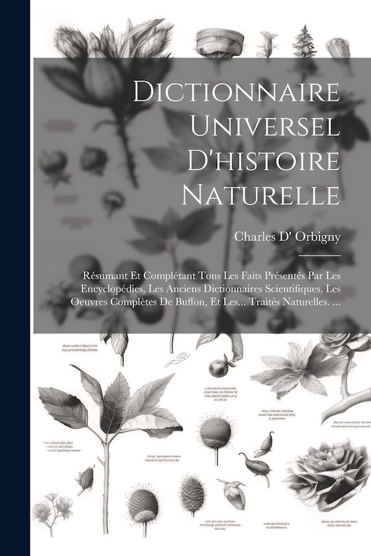 Couverture_Dictionnaire Universel D'histoire Naturelle
