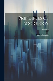 Front cover_Principles of Sociology; Volume 1