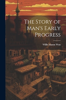 Couverture_The Story of Man's Early Progress