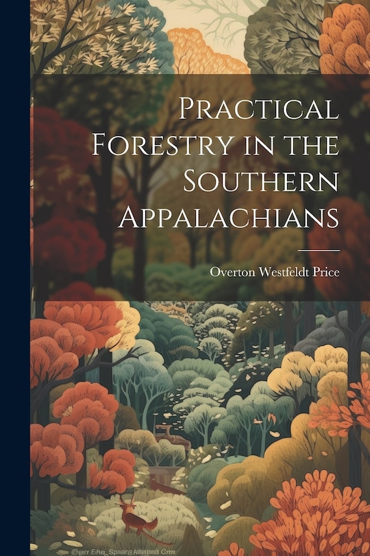 Front cover_Practical Forestry in the Southern Appalachians
