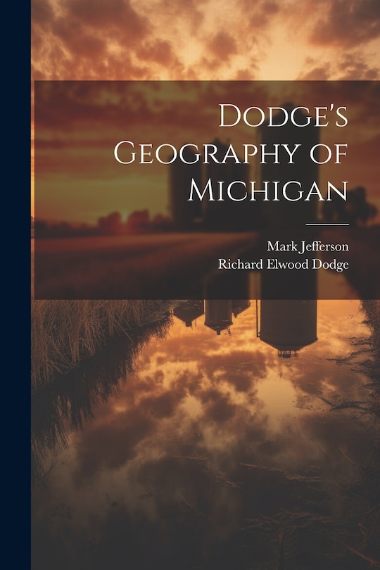 Couverture_Dodge's Geography of Michigan