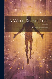 Front cover_A Well-spent Life