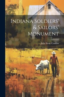 Front cover_Indiana Soldiers' & Sailors' Monument