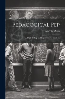 Couverture_Pedagogical pep; a Book of Help and Inspiration for Teachers