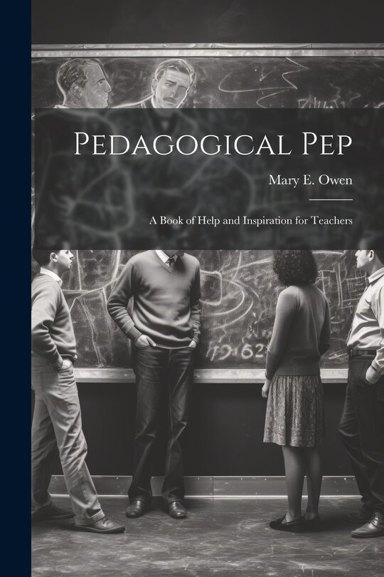 Couverture_Pedagogical pep; a Book of Help and Inspiration for Teachers